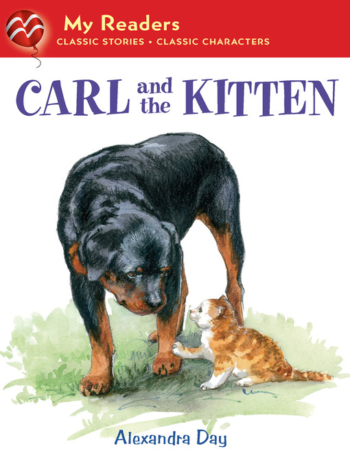 Title details for Carl and the Kitten by Alexandra Day - Available